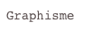 Graphisme
