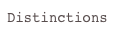 Distinctions